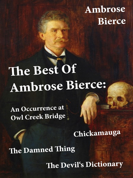 Title details for The Best of Ambrose Bierce by Ambrose  Bierce - Wait list